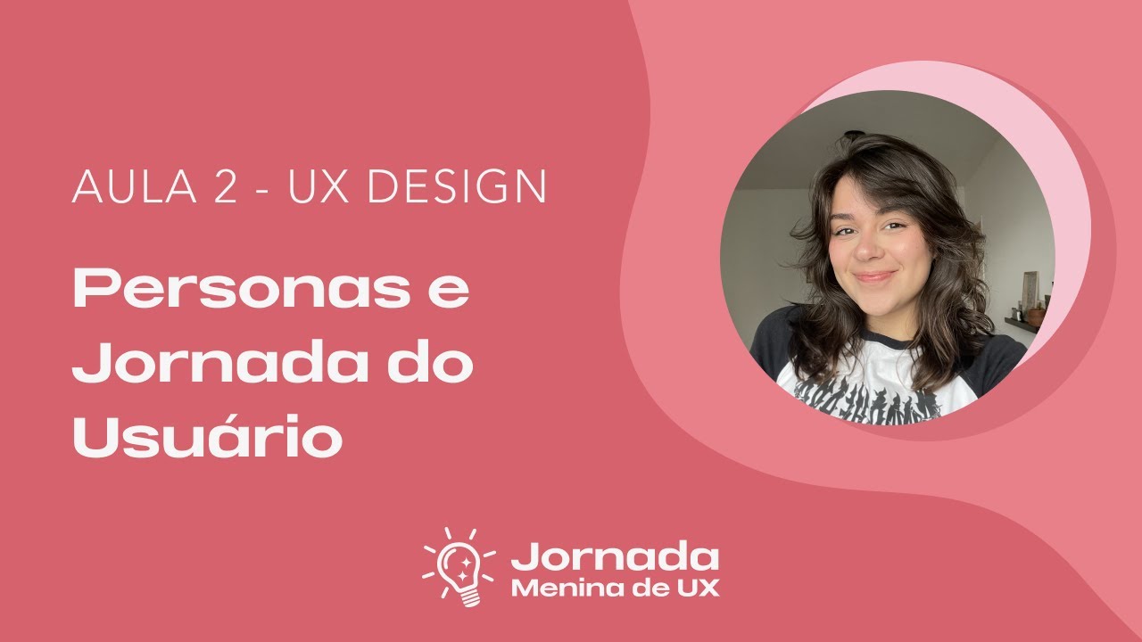 Trilha - UX Design - Personas e Jornada do Usuário