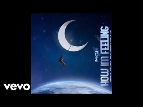 M.G.I - How I'm Feeling | Official Visualizer