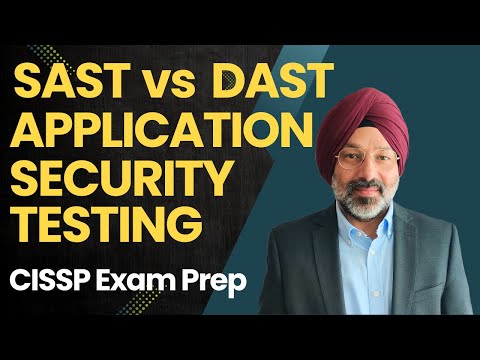 SAST vs DAST: Application Security Testing Methodologies CISSP 2026 Cybersecurity Concepts Explained