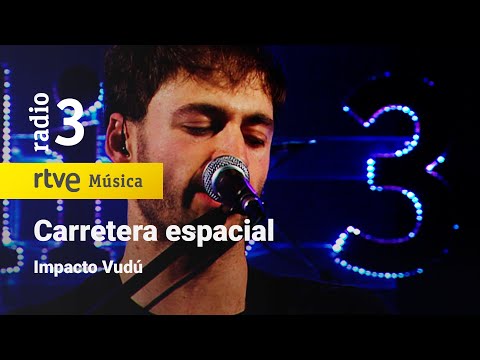 Impacto Vudú - “Carretera espacial” | Conciertos de Radio 3 (2023)
