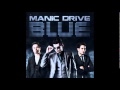 Blue - Manic Drive 