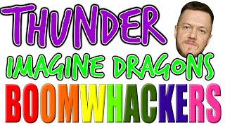 Thunder by Imagine Dragons | BOOMWHACKERS!