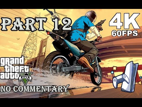 Grand Theft Auto 5 Gameplay Walkthrough Part 12 - (PS5 4K-60FPS)