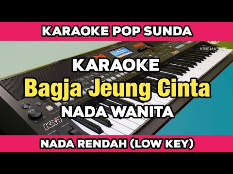 Karaoke - Bagja Jeung Cinta Nada Wanita (Rendah) Lirik Berjalan | Karaoke Pop Sunda Original