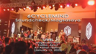 6cyclemind - Soundcheck/Magsasaya [LIVE - Ati-Atihan Festival 2023]