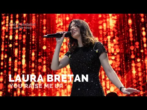 Laura Bretan - You Raise Me Up | Concert LAURA BRETAN 20 - Sala Palatului (10.04.2022)