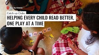 Catch Up Clubs: Helping Every Child Read Better, One Play at A Time