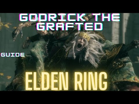 Elden Ring Godrick the Grafted Guide   Fight Mechanics Breakdown