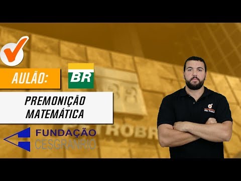 Petrobras Premonition Class - 30 Math Questions - Cesgranrio Board