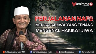 Download lagu Perjalanan Nafs (Mencapai Jiwa Yang Tenang): Mengenal Hakikat jiwa - Buya Syakur mp3 Download lagu Perjalanan Nafs (Mencapai Jiwa Yang Tenang): Mengenal Hakikat jiwa - Buya Syakur mp3