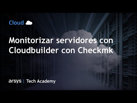 Webinar: Monitorizar Servidores: Monitoriza tus servidores de Cloudbuilder con Checkmk