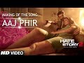 Making Of Aaj Phir Hate Story 2 Jay Bhanushali Surveen Chawla