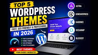Top 5 Best WordPress Themes in 2026 🚀 Fast, SEO Friendly & Easy to Customize #to
