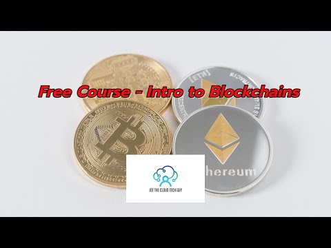 Free Course - Intro to Blockchain Technology Full Course