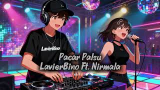 Download lagu PACAR PALSU - LavierBino Ft Nirmala mp3 Download lagu PACAR PALSU - LavierBino Ft Nirmala mp3