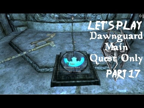 Let's Play Dawnguard [Master]: Part 17 - The Aetherium Shards