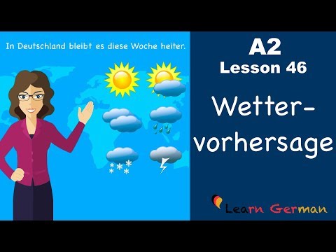 A2 - Lesson 46 | Wettervorhersage | Weather forecast | German for beginners