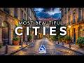 Most Beautiful Cities In The World To Visit In 2025 4K Travel Guide