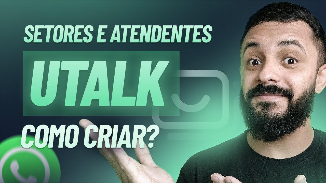 Como CRIAR SETORES e ATENDENTES no UTALK
