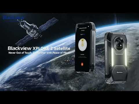 No Signal? Blackview XPLORE 2 Satellite - Stay Connected, Adventure Fearlessly!