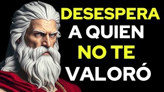 LAS 13 ACCIONES que MÁS DESESPERAN A QUIEN NO SUPO VALORARTE | Estoicismo V2
