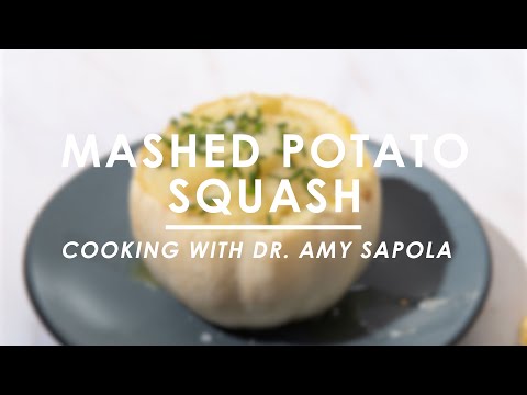 Cooking with Dr. Amy Sapola | Mashed Potato Squash