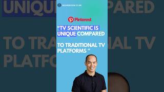 Pinterest CTO: TV Scientific Is Unique Compared To Traditional TV Platforms!    @pinterest