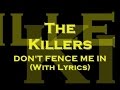 The Killers - Don't Fence Me In (With Lyrics ...