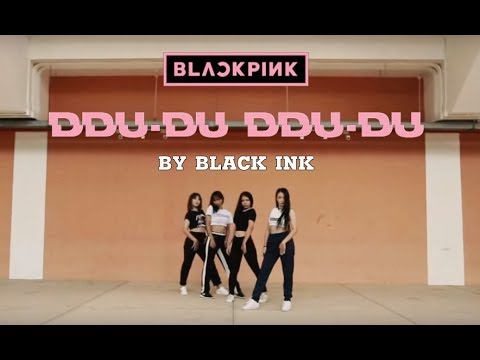 BLACK INK cover BLACKPINK - ‘뚜두뚜두 (DDU-DU DDU-DU)'