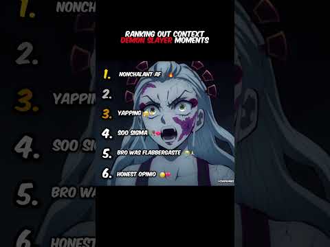Ranking out of context \demon slayer\ moments 😭🙏