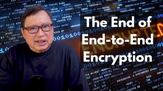 End-to-End Encryption Will Be a Historical Footnote!