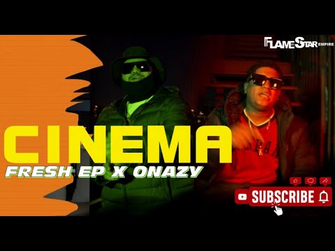 Fresh EP feat. Onazy - Cinema (Official Video)