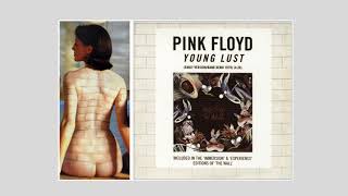 Pink Floyd - &#39;Young Lust&#39; Demo - The Wall Work In Progress 1979 [Lyrics in &#39;Description&#39;]
