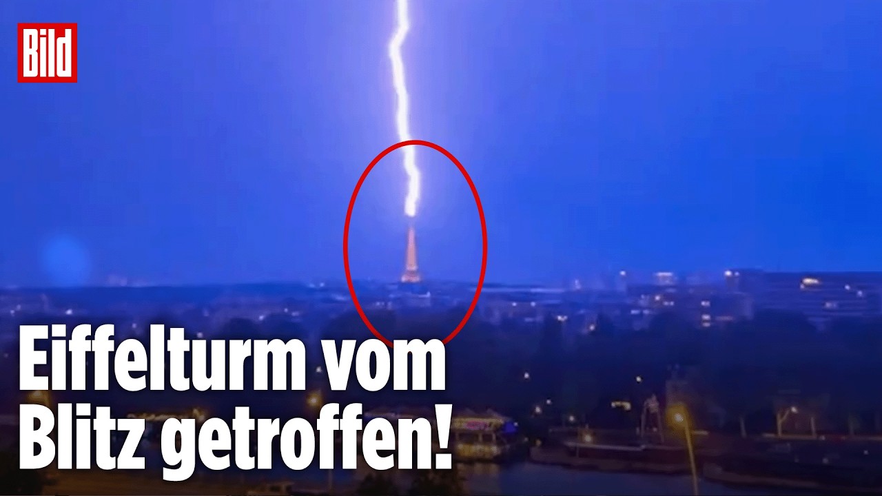 PARIS: Abkühlung durch Gewitter! Eiffelturm vom Blitz getroffen