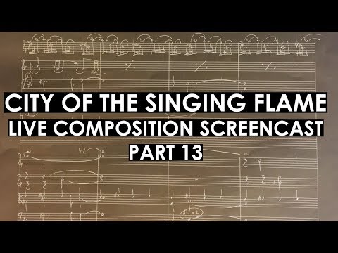 City of the Singing Flame Live Composition Screencast part 13