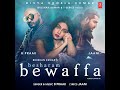Besharam Bewaffa ( Full Song) B Praak · Jaani (From "Jaani Ve")