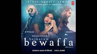 Besharam Bewaffa ( Full Song) B Praak · Jaani (From Jaani Ve)