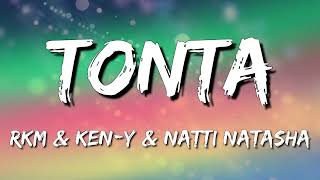 Rkm &amp; Ken-Y ❌ Natti Natasha – Tonta (Letra\Lyrics)