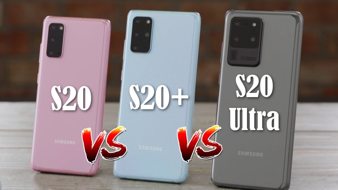 Samsung Galaxy S20 vs S20 Plus vs S20 Ultra - Which One Is Right For You?