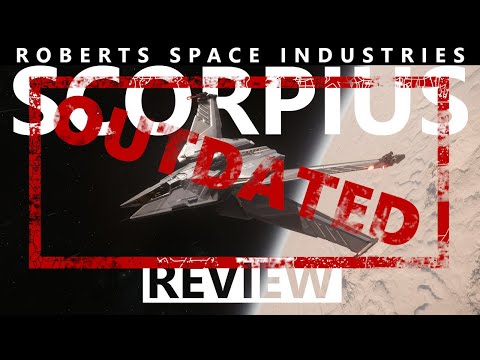 Star Citizen 4.1.1 - 10 Minutes More or Less Ship Review - RSI Scorpius