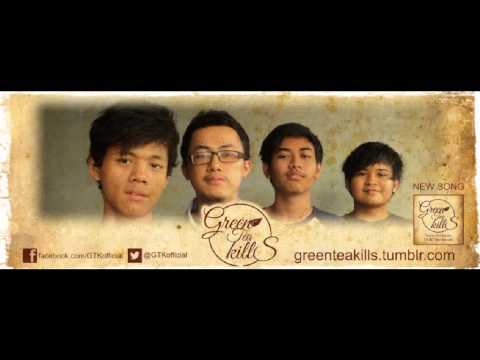 Green Tea Kills - You're The Queen, I'll Be Your Servant [HD]