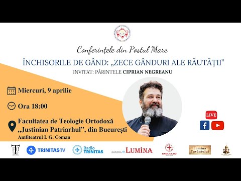 🔴 LIVE: Conferința „Închisorile de gând: Zece gânduri ale răutății” - Pr. Ciprian Negreanu