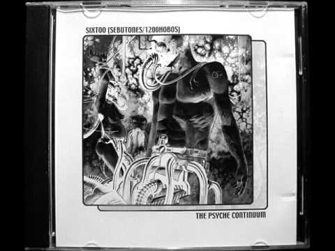 Sixtoo - 1999 - The Psyche Continuum - Full Album