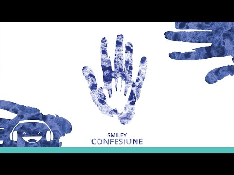 Smiley - Confesiune [Official track]