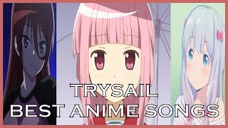 Top TrySail Anime Songs