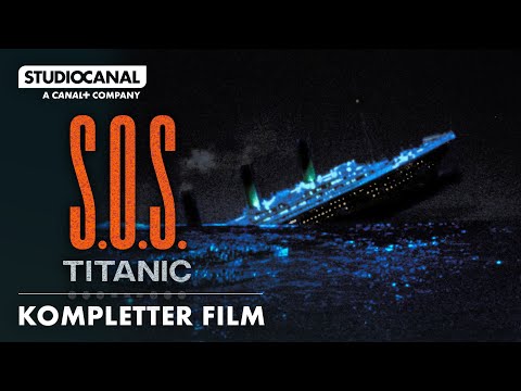 S.O.S. TITANIC | Kompletter Film | Deutsch