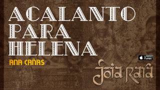 Ana Cañas - Acalanto para Helena (CD Joia Rara)