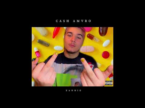 Cash Amvro - Xannie (Official Unreleased Song)