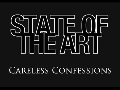 State Of The Art - Careless Confessions (Official Music Video)