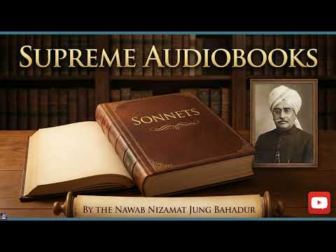 Sonnets by the Nawab Nizamat Jung Bahadu by Sir Jung — free full audiobook